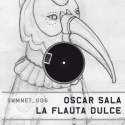 Oscar Sala — La flauta dulce Cover Art