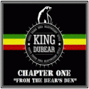 King Dubear — From The Bears Den Chapter One(EP) Cover Art