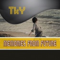 TkY — Memories From Future Cover Art
