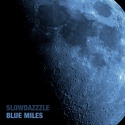 Slowdazzzle — Blue Miles Cover Art