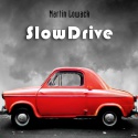 Martin Lowack — SlowDrive Cover Art