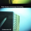 Polar Aviation &amp;amp; Cristoph Schindling — Collaboration Ep Cover Art