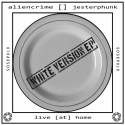 AlienCrime &amp;amp; Jesterphunk — Live [at] Home Cover Art