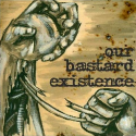 Our Bastard Existence — De la Parálisis al Fuego Cover Art