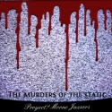 Proyect? Moone Jazzers — The Murders Of The Static Cover Art