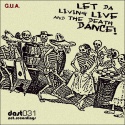 G.U.A. — Let Da Living Live And The Death Dance! EP Cover Art