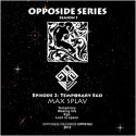 MAX SPLAV —  Episode 2 &quot;Temporary Ego&quot; Cover Art