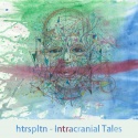 htrspltn — Intracranial Tales Cover Art