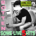 Rotten — Some Live (S)hits Cover Art