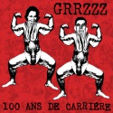 Various Artists — 100 ans de carrière (22 bands cover GRRZZZ) Cover Art
