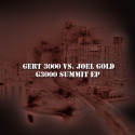 Gert 3000 vs. Joel Gold — G3000 Summit EP Cover Art