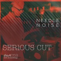Serious Cut — Needle Noise EP Cover Art