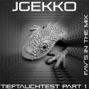 JGekko Mix — Tieftauchtest-JgekkosFavsMix012013 Cover Art