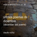 Claudio Nunez — December last poems Cover Art