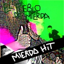 El Pueblo de Mierda — Mierda Hit Cover Art