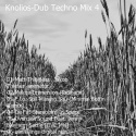 Knolios — Dub Techno Mix 4 Cover Art