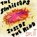 The Zombiecops &amp;amp; Inside the Mind — Split Cover Art