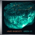 James Bigbooty — Green Ice Cover Art