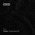 Phoboz — Chronostasis EP Cover Art
