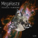 MegaHast3r — Pescadillas Y Alunizaciones Cover Art