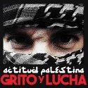 Actitud Palestina — Grito Y Lucha Cover Art