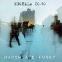 Macchiato Funky — Bugella 20-50 Cover Art