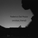 Federico Dal Pozzo — Untitled_PaHaD Cover Art