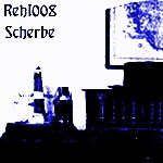 Scherbe — rehi008 Cover Art