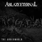 Ablaze Eternal — The Underworld Cover Art