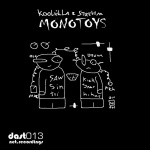 Koolkilla &amp;amp; Strehm — Monotoys EP Cover Art