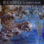 Nux Vomica — The Chemist&#039;s Dream Cover Art