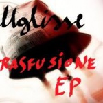 Uglisse — Trasfusione EP Cover Art