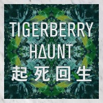 Tigerberry &amp;amp; Haunt — 起死回生 Cover Art