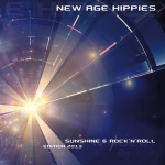 New Age Hippies — Sunshine &amp; Rock n Roll (Edition 2013) Cover Art