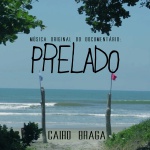 Cairo Braga — Música Original do Documentário: Prelado Cover Art