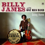 Billy James &amp;amp; His One Man Band — Going Home Cover Art