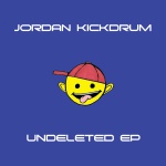 Jordan Kickdrum — Undeleted EP Cover Art