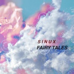 SINUX — Fairy Tales - EP -  Cover Art