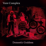 Vore Complex — Domestic Goddess Cover Art