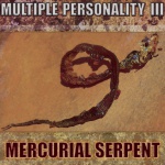 Multiple Personality 3 — Mercurial Serpent Cover Art