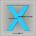SoundChaser — Xperiments Vol. One Cover Art