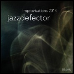 Jazzdefector — Improvisations 2014 Cover Art