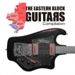 Various Artists — The Eastern Block Guitars Compilation Cover Art